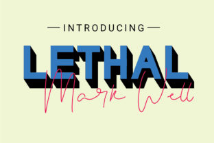 Font Choice That Speaks Volumes: Lethal Markwell Duo